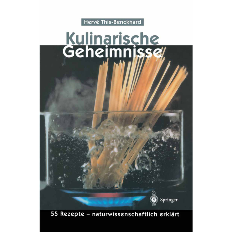 Kulinarische Geheimnisse - Herve This-Benckhard, Kartoniert (TB) von Springer