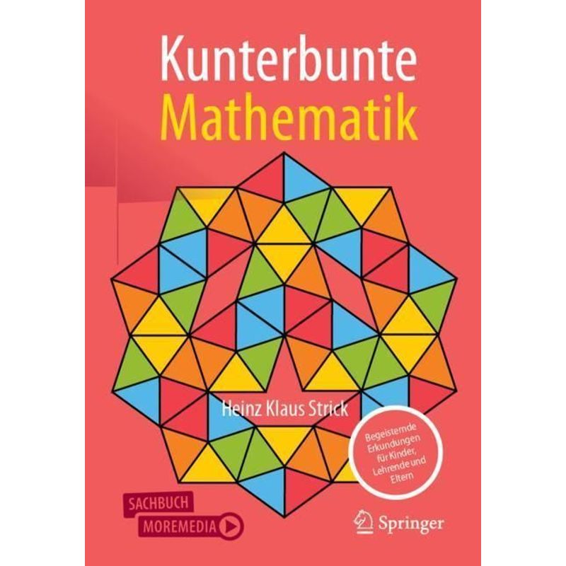 Kunterbunte Mathematik - Heinz Klaus Strick, Kartoniert (TB) von Springer