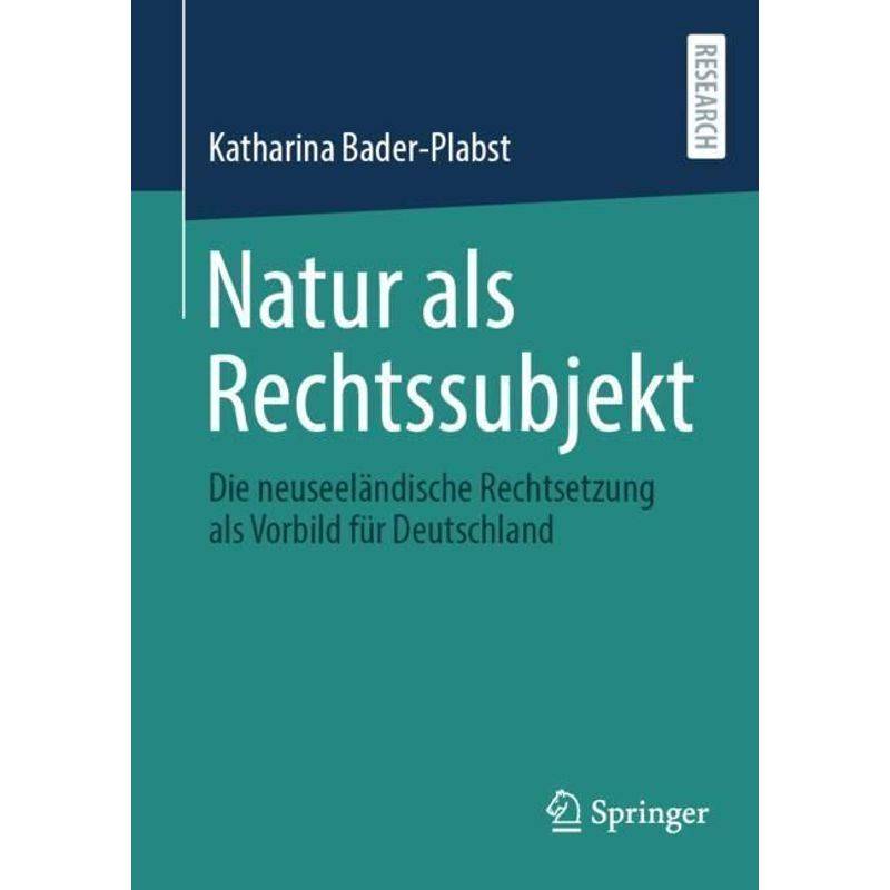 Natur Als Rechtssubjekt - Katharina Bader-Plabst, Kartoniert (TB) von Springer