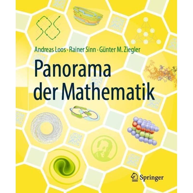 Panorama Der Mathematik - Andreas Loos, Rainer Sinn, Günter M. Ziegler, Kartoniert (TB) von Springer Berlin Heidelberg