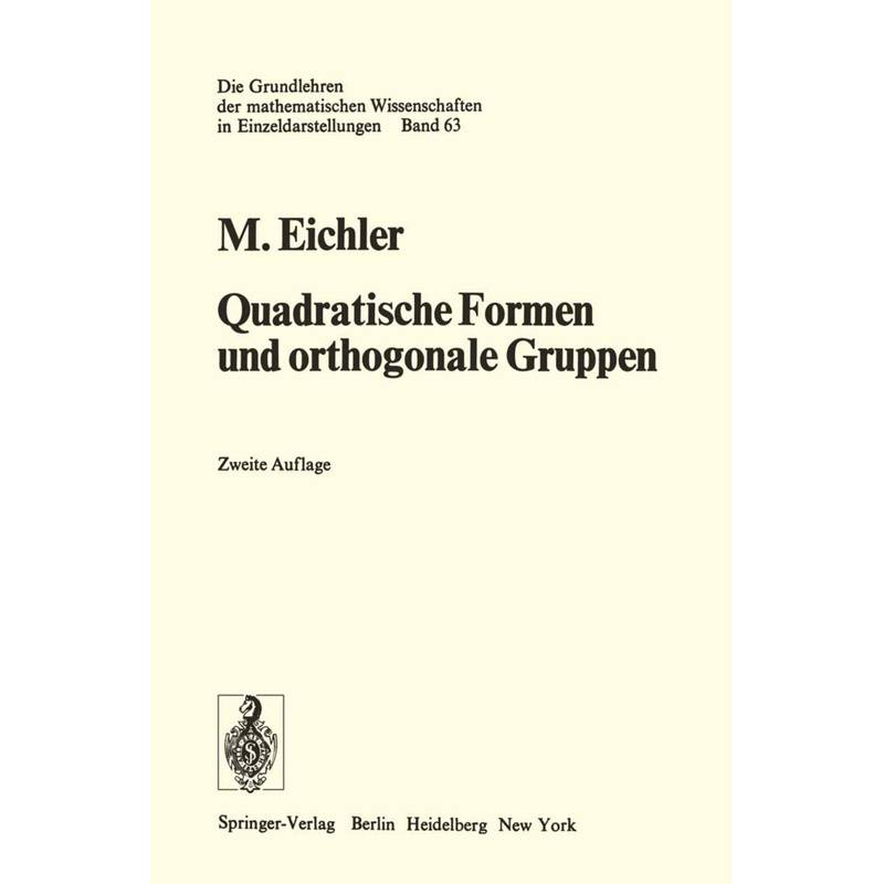 Quadratische Formen Und Orthogonale Gruppen - Martin Eichler, Kartoniert (TB) von Springer
