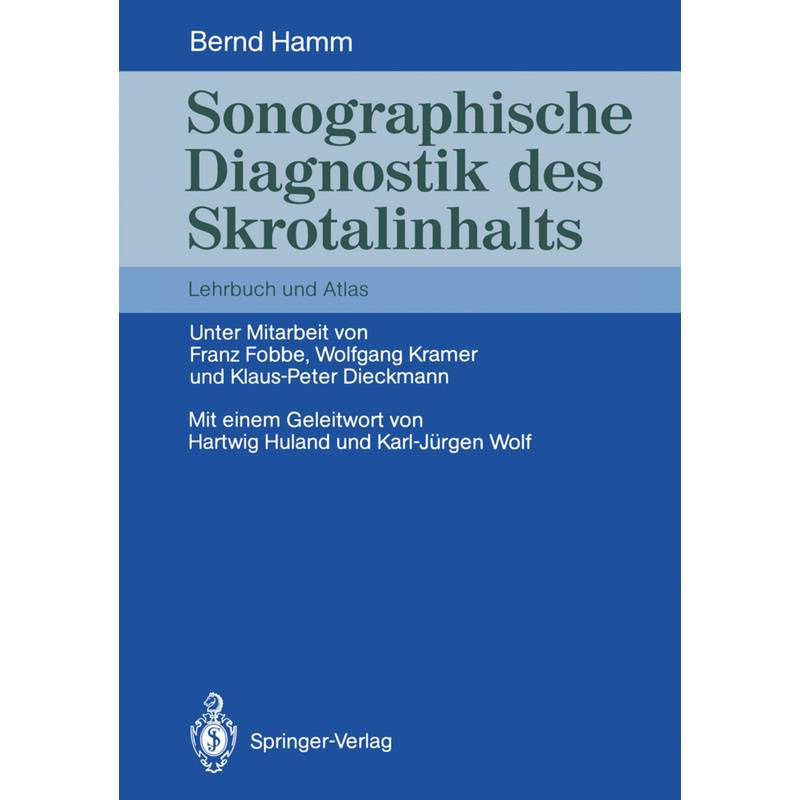 Sonographische Diagnostik Des Skrotalinhalts - Bernd Hamm, Kartoniert (TB) von Springer