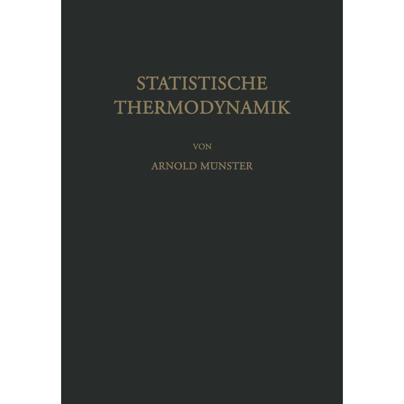 Statistische Thermodynamik - A. Münster, Kartoniert (TB) von Springer, Berlin