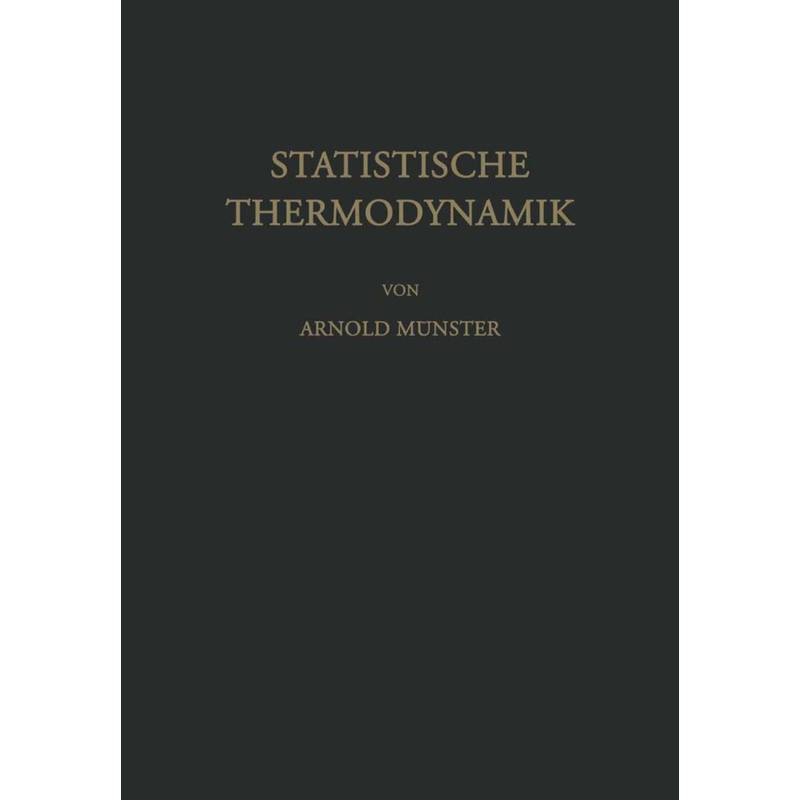 Statistische Thermodynamik - A. Münster, Kartoniert (TB) von Springer, Berlin