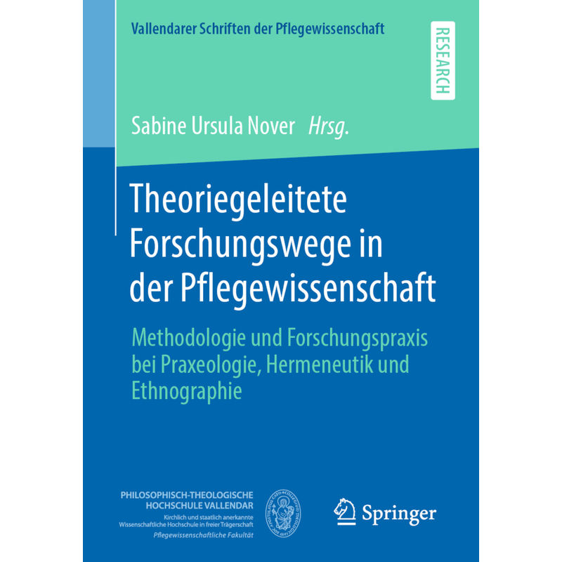 Theoriegeleitete Forschungswege In Der Pflegewissenschaft, Kartoniert (TB) von Springer, Berlin