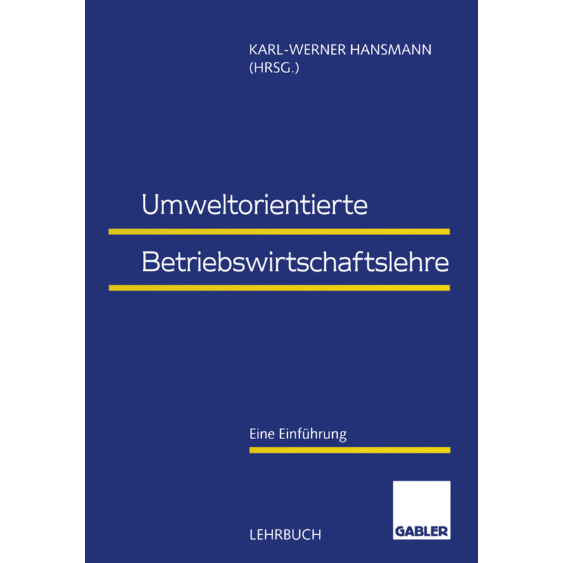 Umweltorientierte Betriebswirtschaftslehre, Kartoniert (TB) von Gabler Verlag