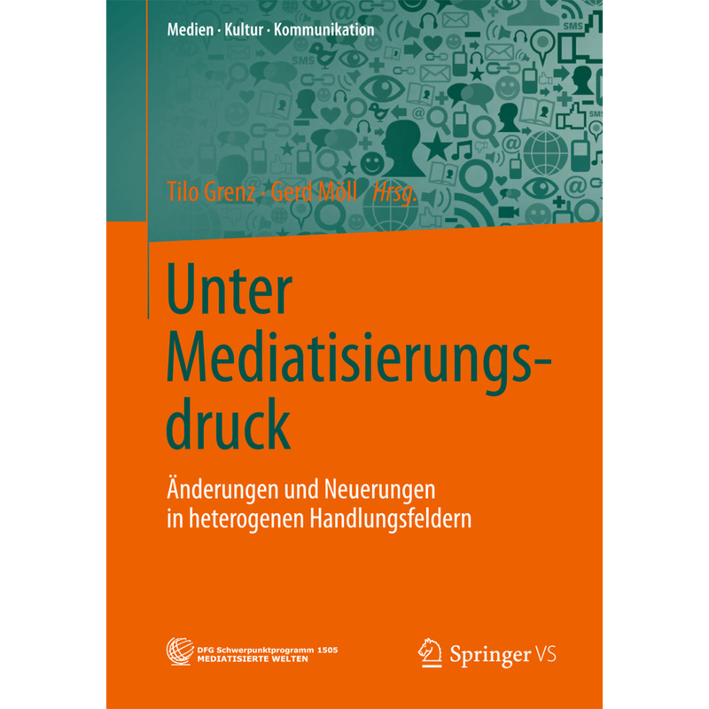 Unter Mediatisierungsdruck, Kartoniert (TB) von Springer VS