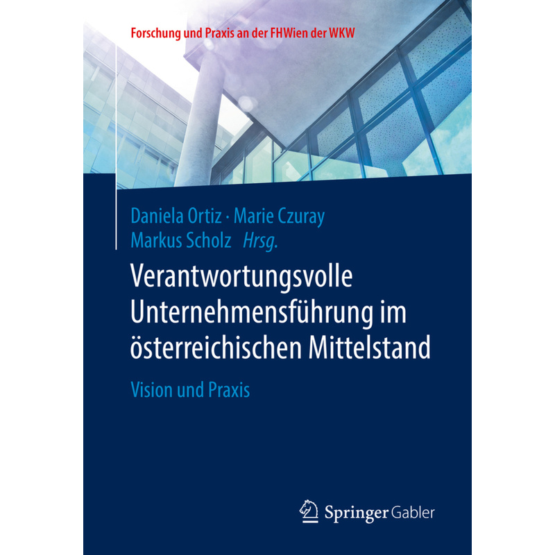 Verantwortungsvolle Unternehmensführung im österreichischen Mittelstand, Kartoniert (TB) von Springer