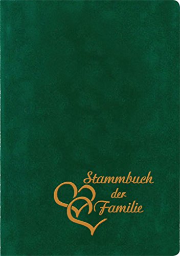 Stammbuch Herzen, grün, Velours, Herzprägung Gold, Stammbuchformat Stammbuch Herzen, grün, Velours, Herzprägung Gold, Stammbuchformat von Stammbuchverlag