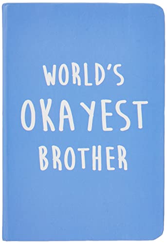 Stands Out, Supplying Outstanding Gifts World's Okayest Brother Notizbuch, A6, liniert, fester Einband von Stands Out, Supplying Outstanding Gifts