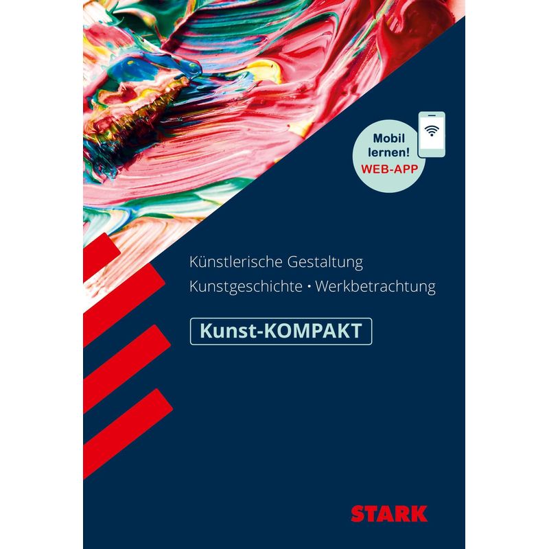 Stark Kunst-Kompakt - Kunstgeschichte, Künstlerische Gestaltung, Werkbetrachtung - Raimund Ilg, Kartoniert (TB) von Stark Verlag