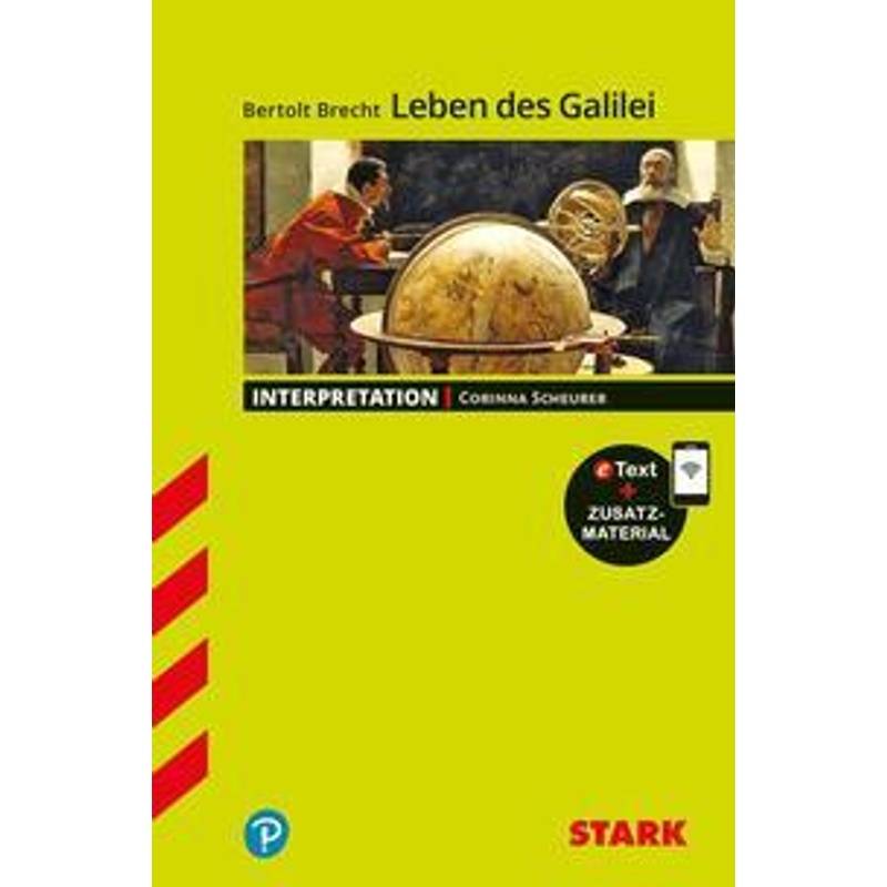 Stark Interpretationen Deutsch - Bertolt Brecht: Leben Des Galilei, M. 1 Buch, M. 1 Beilage - Corinna Scheurer, Kartoniert (TB) von Stark