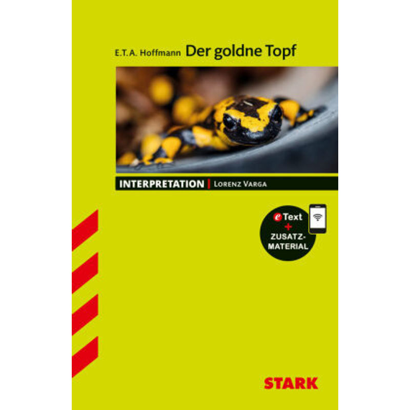Stark Interpretationen Deutsch - E.T.A Hoffmann: Der Goldne Topf, M. 1 Buch, M. 1 Beilage - Lorenz Varga, Kartoniert (TB) von Stark
