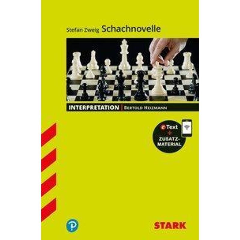 Stark Interpretationen Deutsch - Stefan Zweig: Schachnovelle, M. 1 Buch, M. 1 Beilage - Bertold Heizmann, Kartoniert (TB) von Stark