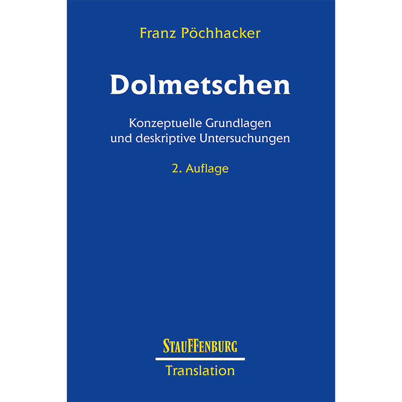 Dolmetschen - Franz Pöchhacker, Kartoniert (TB) von Stauffenburg