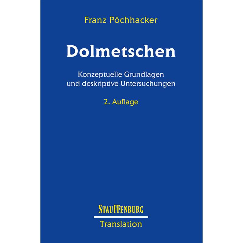 Dolmetschen - Franz Pöchhacker, Kartoniert (TB) von Stauffenburg