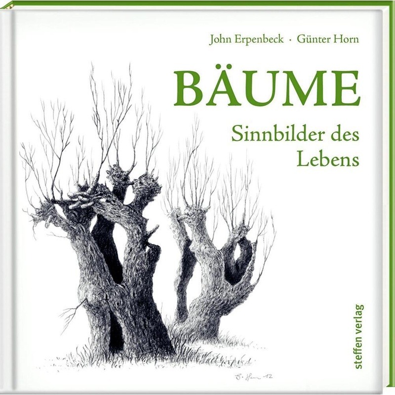 Bäume - John Erpenbeck, Gebunden von Steffen Verlag Friedland