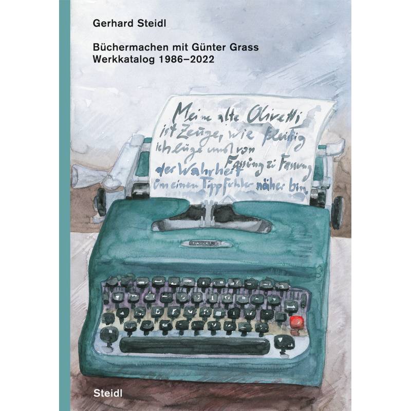 Büchermachen Mit Günter Grass - Gerhard Steidl, Gebunden von Steidl