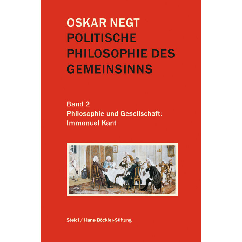 Politische Philosophie Des Gemeinsinns.Bd.2 - Oskar Negt, Leinen von Steidl