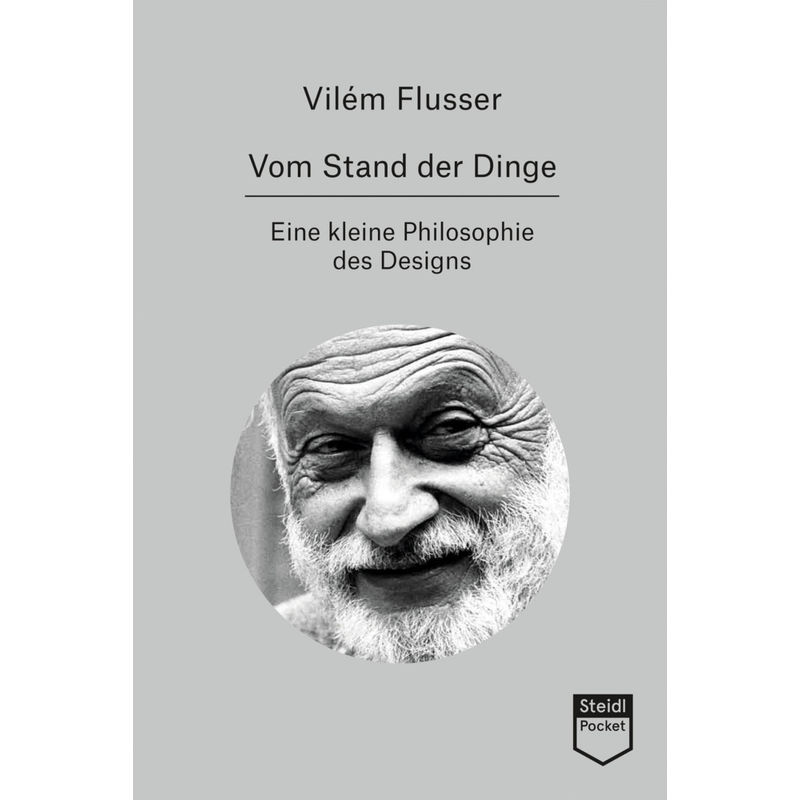 Vom Stand Der Dinge - Vilém Flusser, Kartoniert (TB) von Steidl