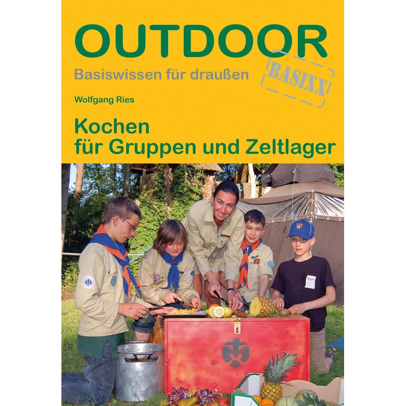 Kochen Für Gruppen Und Zeltlager - Wolfgang Ries, Kartoniert (TB) von Stein (Conrad)