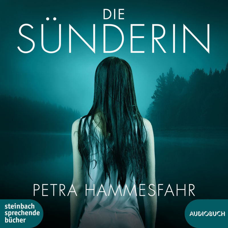 Die Sünderin,2 Audio-Cd, Mp3 - Petra Hammesfahr (Hörbuch) von Steinbach sprechende Bücher