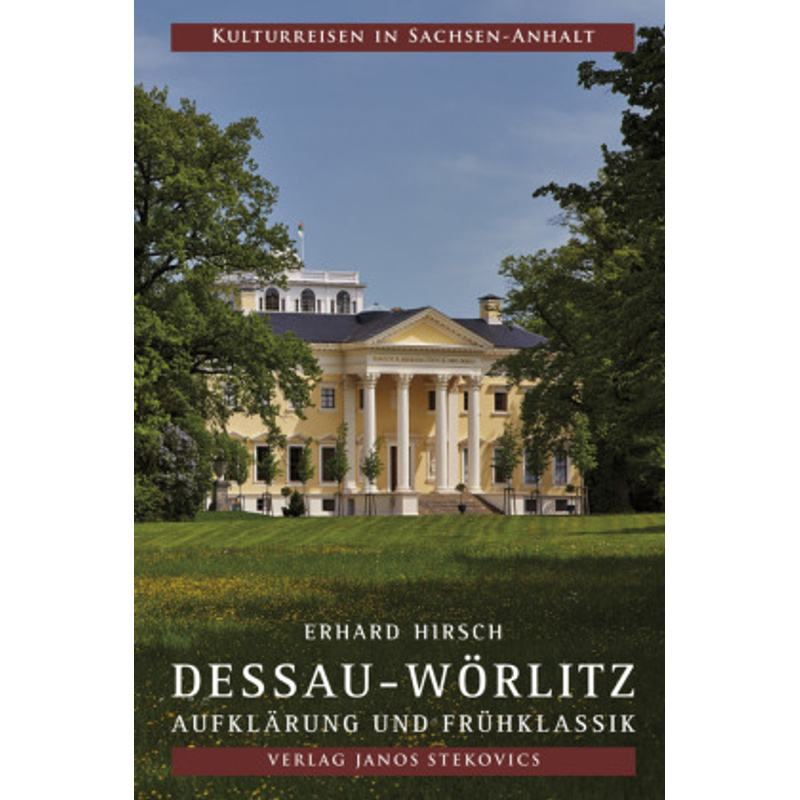 Dessau-Wörlitz - Erhard Hirsch, Kartoniert (TB) von Stekovics