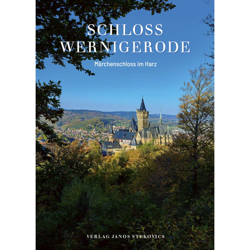 Schloss Wernigerode - Christian Juranek, Gebunden von Stekovics
