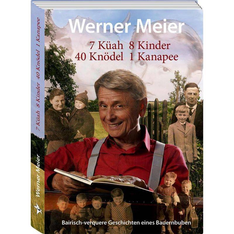 7 Küah 8 Kinder 40 Knödel 1 Kanapee - Werner Meier, Gebunden von Sternschnuppe