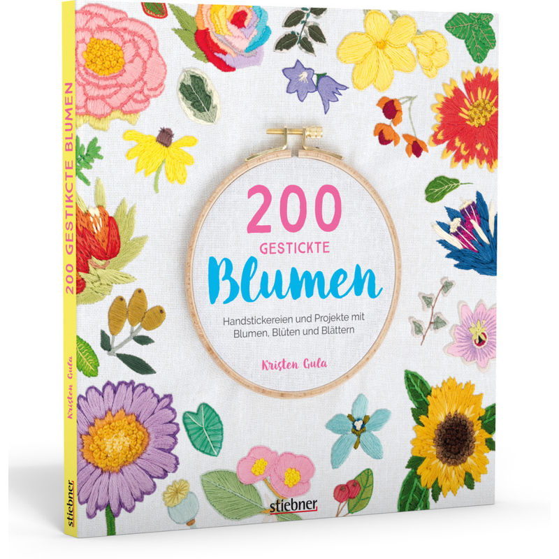 200 Gestickte Blumen - Kristen Gula, Kartoniert (TB) von Stiebner