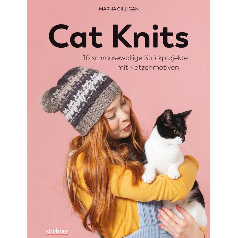 Cat Knits. 16 Schmusewollige Strickprojekte Mit Katzenmotiven - Marna Gilligan, Kartoniert (TB) von Stiebner