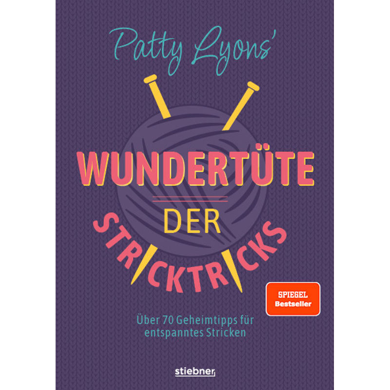 Patty Lyons' Wundertüte Der Stricktricks - Patty Lyons, Kartoniert (TB) von Stiebner