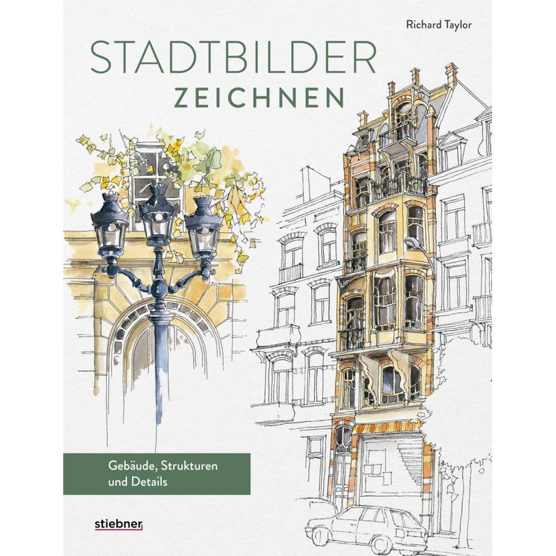 Stadtbilder Zeichnen - Richard Taylor, Kartoniert (TB) von Stiebner