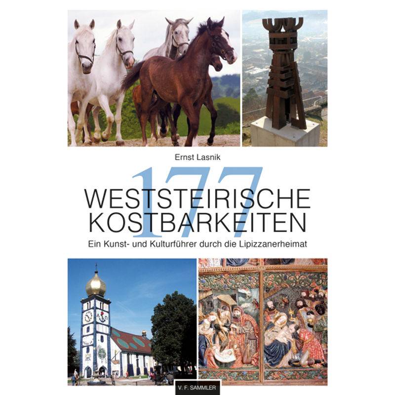 177 Weststeirische Kostbarkeiten - Ernst Lasnik, Kartoniert (TB) von Stocker