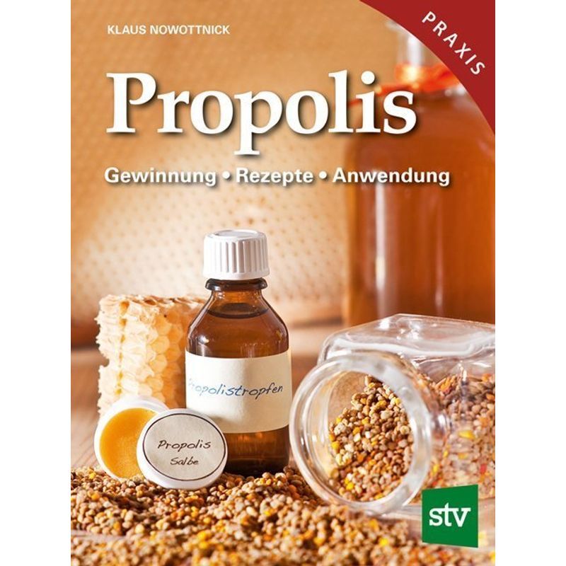 Propolis - Klaus Nowottnick, Gebunden von Stocker
