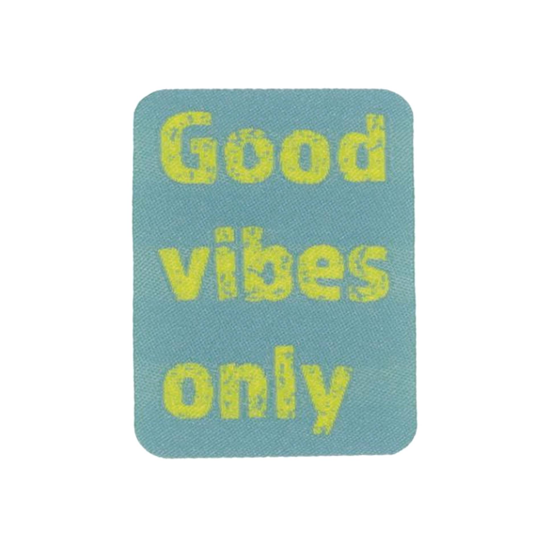 Applikation Good vibes only Applikation Good vibes only von Stoffe Hemmers