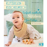 Buch "klitzeklein & kuschelweich - Einfach niedliche Nähideen für Babys" von CV