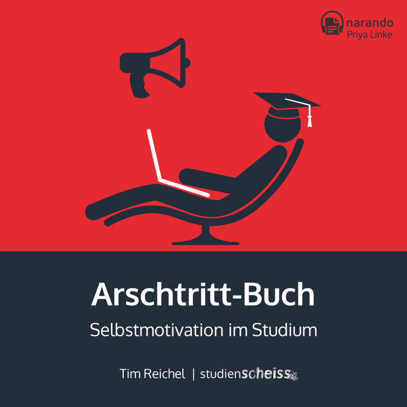 Arschtritt-Buch - Tim Reichel (Hörbuch-Download) von Studienscheiss UG