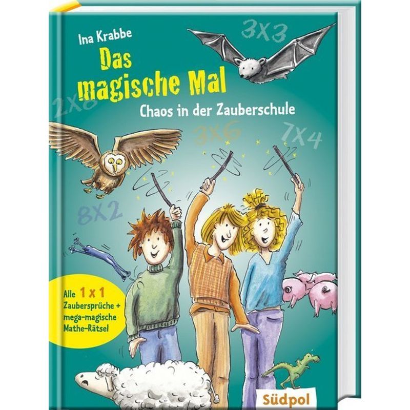 Das Magische Mal - Chaos In Der Zauberschule - Ina Krabbe, Gebunden von Südpol Verlag
