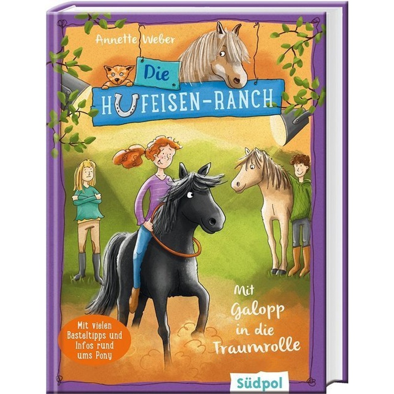 Die Hufeisen-Ranch - Mit Galopp In Die Traumrolle - Annette Weber, Gebunden von Südpol Verlag