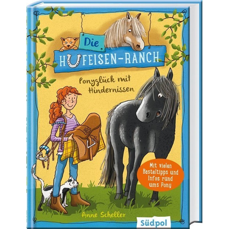 Die Hufeisen-Ranch - Ponyglück Mit Hindernissen - Anne Scheller, Gebunden von Südpol Verlag