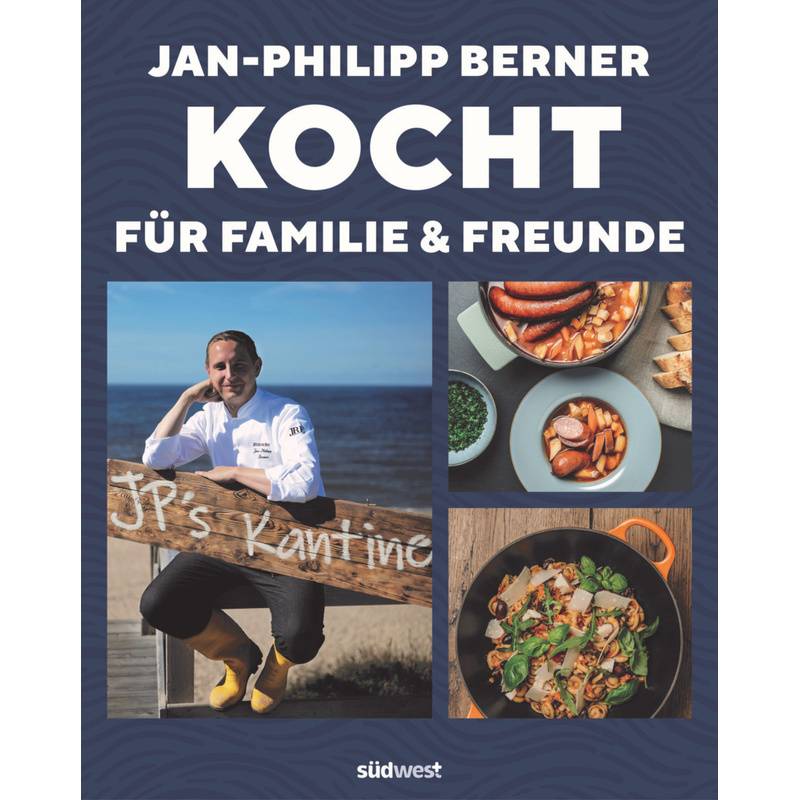 Jan-Philipp Berner Kocht - Jan-Philipp Berner, Gebunden von Südwest