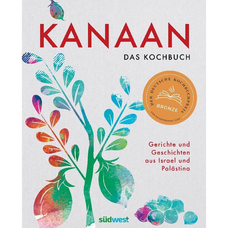 Kanaan - Das Israelisch-Palästinensische Kochbuch - Oz Ben David, Jalil Dabit, Elissavet Patrikiou, Gebunden von Südwest