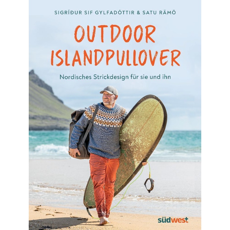 Outdoor-Islandpullover - Sigridur Sif Gylfadottir, Satu Rämö, Kartoniert (TB) von Südwest