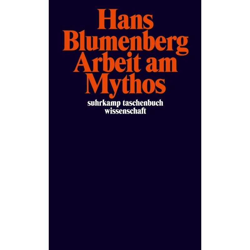 Arbeit Am Mythos - Hans Blumenberg, Taschenbuch von Suhrkamp