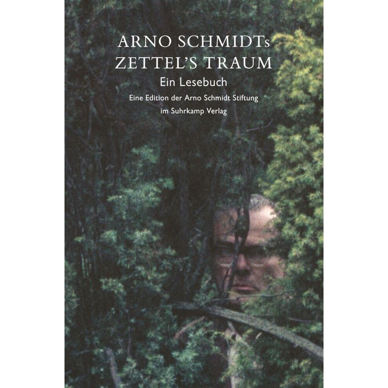 Arno Schmidts Zettel's Traum. Ein Lesebuch - Arno Schmidt, Kartoniert (TB) von Suhrkamp