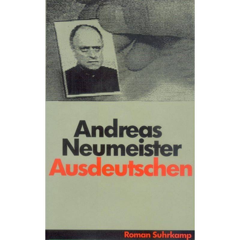 Ausdeutschen - Andreas Neumeister, Gebunden von Suhrkamp