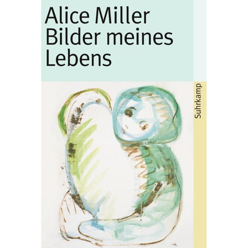 Bilder Meines Lebens - Alice Miller, Taschenbuch von Suhrkamp