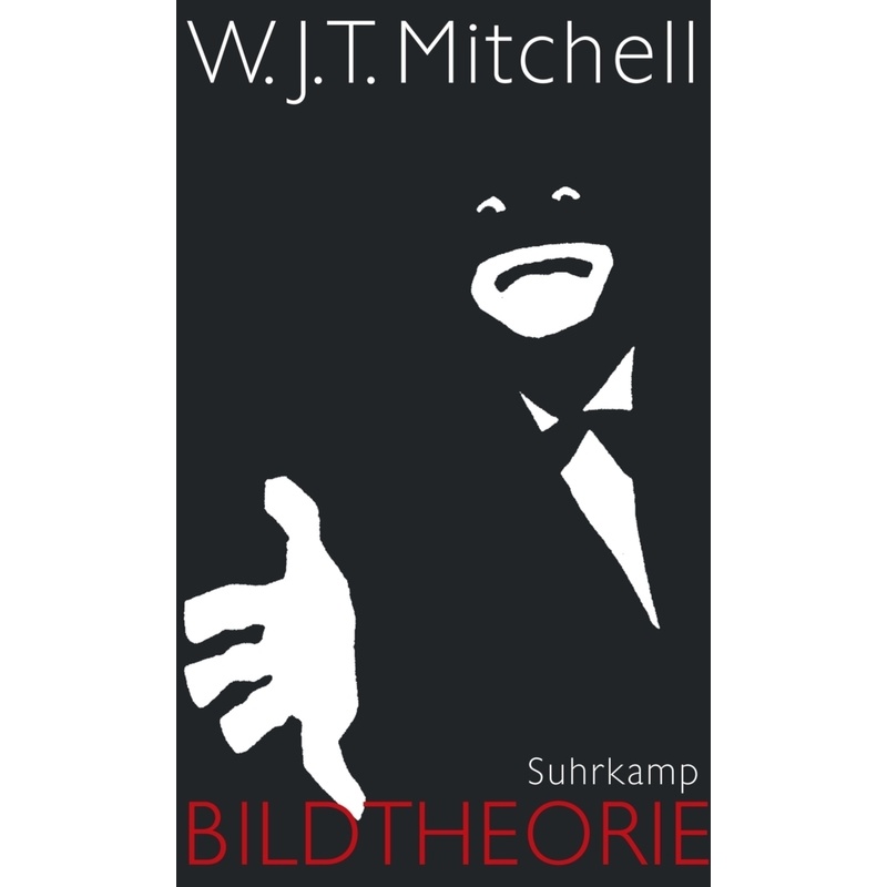Bildtheorie. W. J. T. Mitchell - Buch von Suhrkamp
