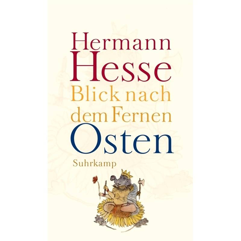 Blick Nach Dem Fernen Osten - Hermann Hesse, Gebunden von Suhrkamp